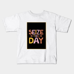 Seize The Day Kids T-Shirt